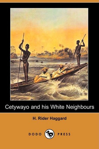 Cetywayo and his White Neighbours [ePUB]